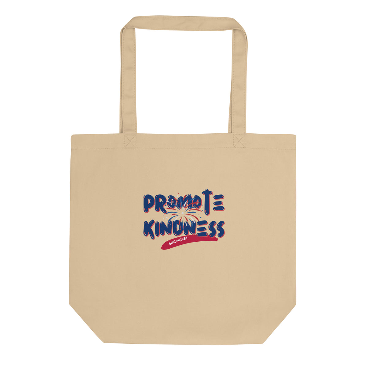 Promote Kindness Elections Tote Bag