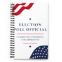 Election Poll Official Original Spiral Notebook